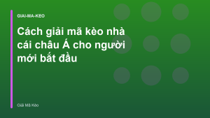 Read more about the article Cách giải mã kèo nhà cái châu Á cho người mới bắt đầu